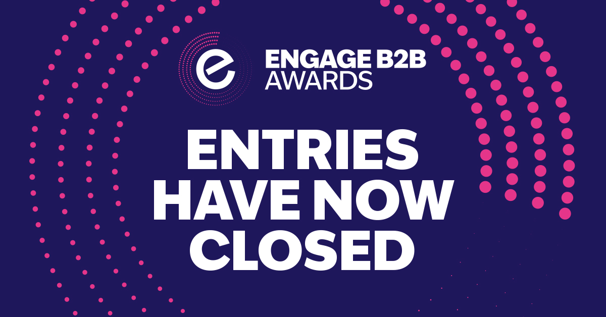 Engage B2B Awards: Entries Closed 