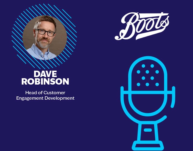 Dave Robinson: Customer Engagement Development at Boots UK